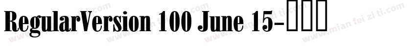 RegularVersion 100 June 15字体转换